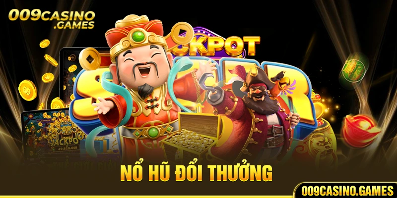 Nổ hũ đổi thưởng