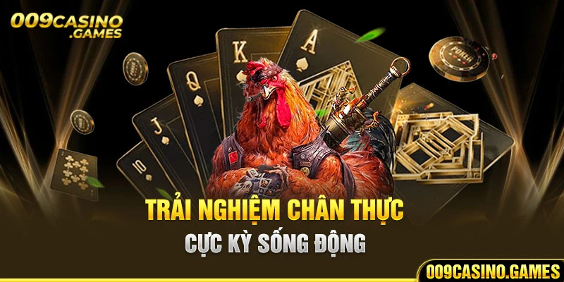 Trải nghiệm chân thực, cực kỳ sống động